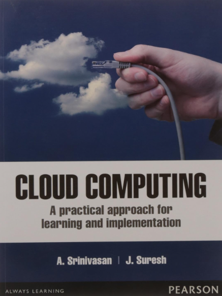 Cloud Computing: A Practical Approach for Learning and Implementation, 1/e